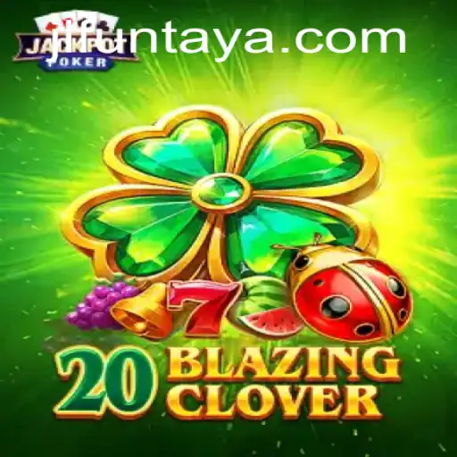 Discover 20BlazingClover: A Thrilling Game Experience with JL.FUN