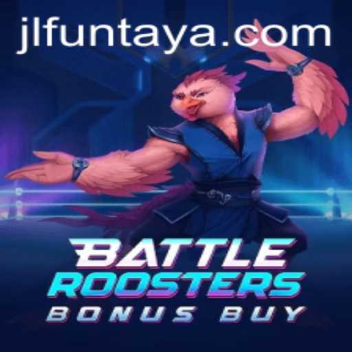 Exploring the Excitement of BattleRoostersBonusBuy: A Gaming Experience Powered by JL.FUN