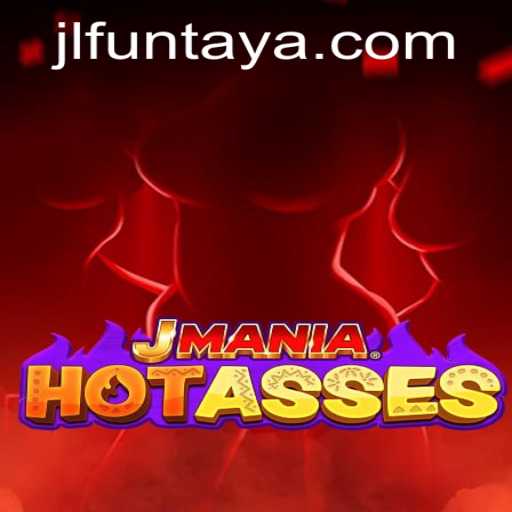 Discover the Thrills of JManiaHotAsses: An Exciting Gaming Experience